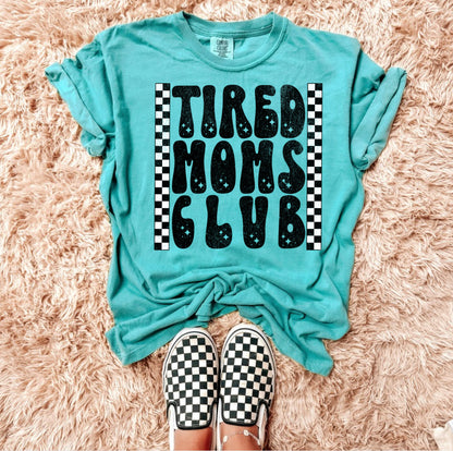 Tired Moms Club tee