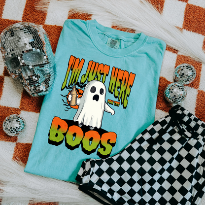 Just here for the Boos Tee