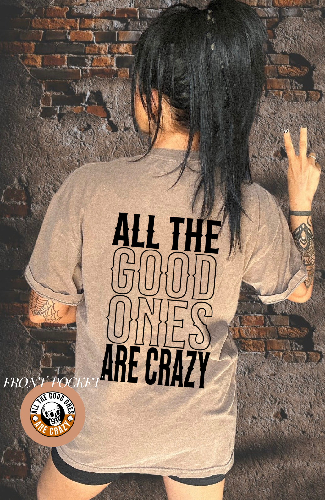 All the Good are Crazy Tee