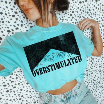 Overstimulated Tee