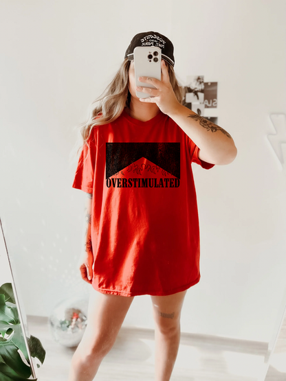 Overstimulated Tee