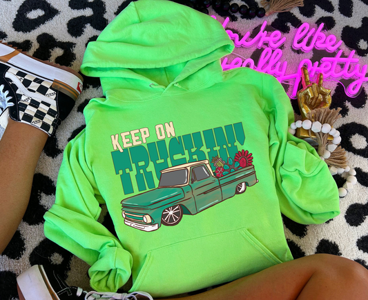 Keep on Truckin Hoodie