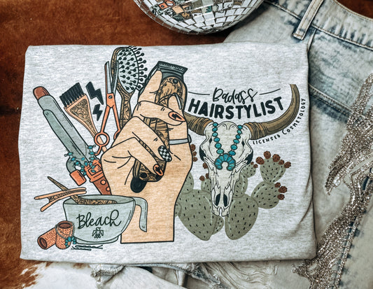 Bad ass Hair stylist Tee